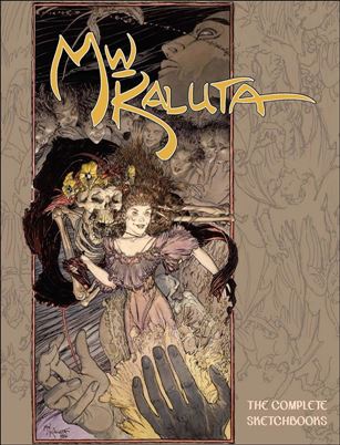 Michael Wm. Kaluta: The Complete Sketchbooks Cover Image 1