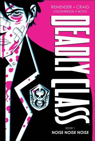 Deadly Class issue 1-B Noise Noise Noise (New Edition)