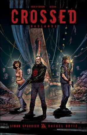 Crossed: Badlands issue 37-C Torture Cover