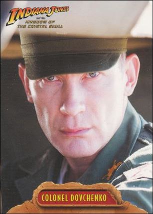 Indiana Jones and the Kingdom of the Crystal Skull (Base Set) card 8 Colonel Dovchenko