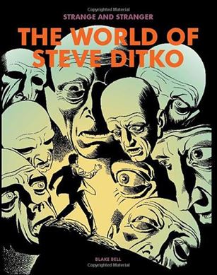 Strange and Stranger: The World of Steve Ditko Cover Image 1