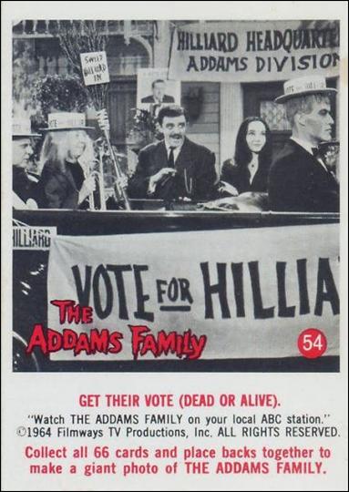 Addams Family (Base Set) card 54 Get Their Vote (Dead or Alive)
