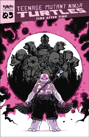 Teenage Mutant Ninja Turtles Reborn issue 3 Time After Time