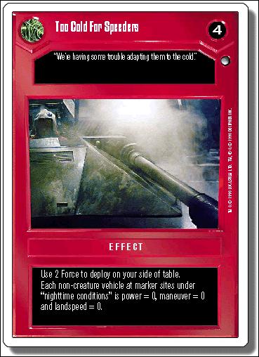 Star Wars: Hoth Revised (Base Set) card 23 Too Cold For Speeders