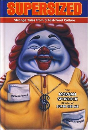 Supersized: Strange Tales from a Fast-Food Culture Cover Image 1