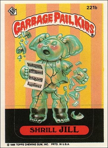 Garbage Pail Kids: Series 06 (Base Set) card 221b Shrill Jill
