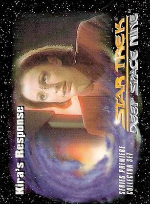Star Trek: Deep Space Nine Series Premiere (Base Set) card 38 Kira’s Response