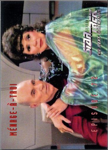Star Trek: The Next Generation - The Episode Collection Season Three (Base Set) card 303 Ménage-Á-Troi, Episode 72C