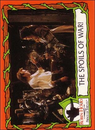 Robin Hood, Prince of Thieves (Base Set) card 51 The Spoils of War!