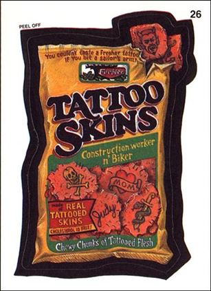 Wacky Packages (Base Set) card 26 Tattoo Skins