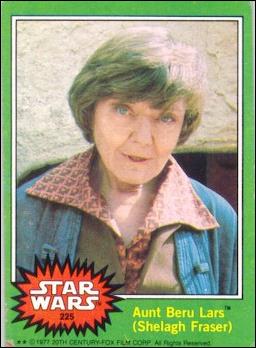 Star Wars: Series 4 (Base Set) card 225 Aunt Beru Lars (Shelagh Fraser)