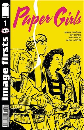 Paper Girls issue 1-B Image Firsts Edition