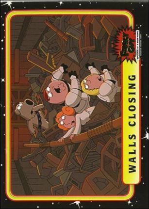 Family Guy Presents Episode IV A New Hope (Base Set) card 37 Walls Closing