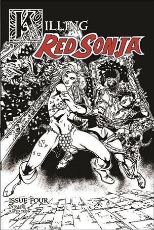 Killing Red Sonja issue 4-D Roberto Castro 1:7 Black & White Cover
