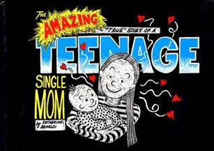 Amazing True Story of a Teenage Single Mom Cover Image 1