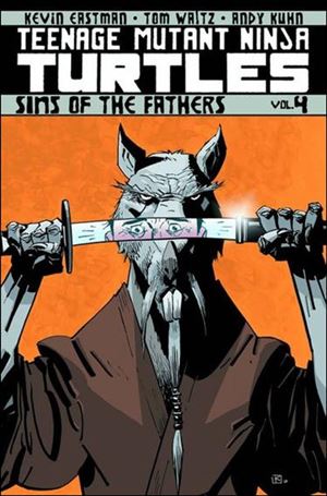 Teenage Mutant Ninja Turtles (2012) issue 4 Sins of the Fathers