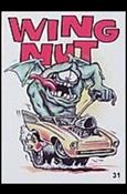 Hot Rod Super Freaks (Base Set) card 31 Wing Nut