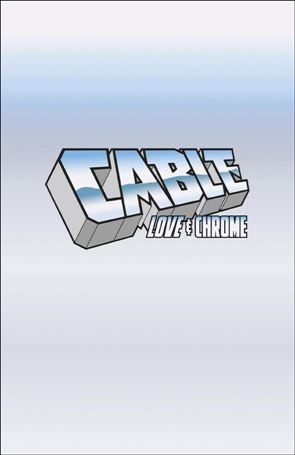 Cable: Love and Chrome issue 1-B Logo Cover