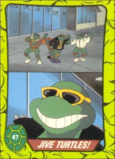 Teenage Mutant Hero Turtles (Ireland) (Base Set) card 47 Jive Turtles!