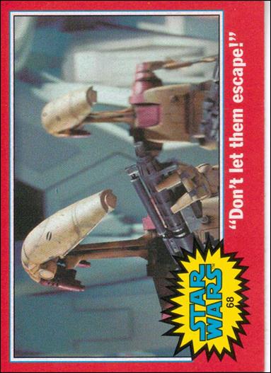 Star Wars Heritage  (Base Set) card 68 "Don't let them escape!"
