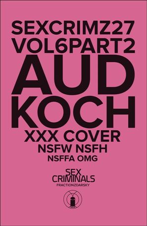 Sex Criminals issue 27-B Aud Kock Polybagged XXX Cover