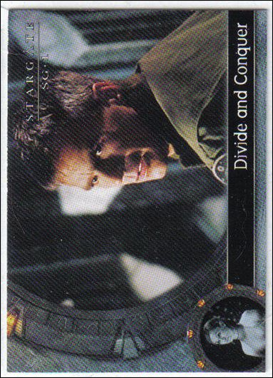 Stargate SG-1: Season 4 (Base Set) card 17 Divide and Conquer