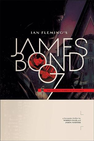 James Bond: The Compete Warren Ellis Omnibus Cover Image 1