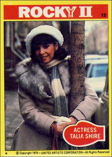 Rocky II (Base Set) card 15 Actress Talia Shire