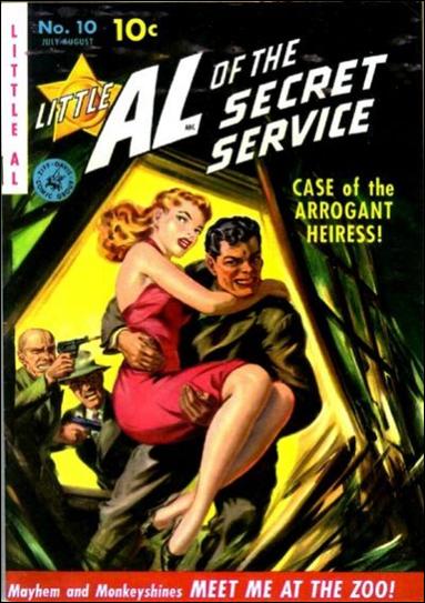 Little Al of the Secret Service issue 1 *NOTE: Cover is misprinted as #10