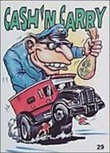 Hot Rod Super Freaks (Base Set) card 29 Cash 'N Carry