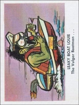 Weird-Ohs (Base Set) card 22 Leaky Boat Louie the Vulgar Boatman...
