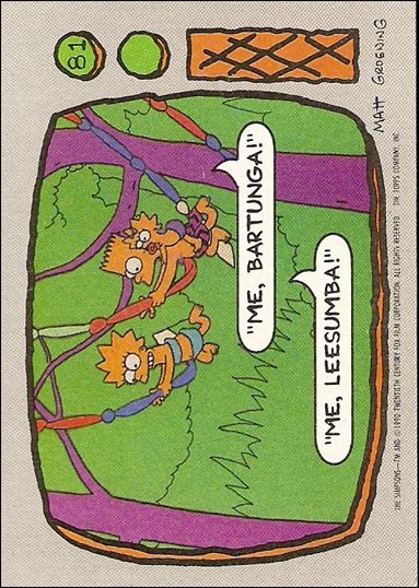 Simpsons: Series 1 (Base Set) card 81 Me, Bartunga!  Me, Leesumba!