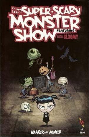 Super Scary Monster Show—Featuring Little Gloomy issue 1