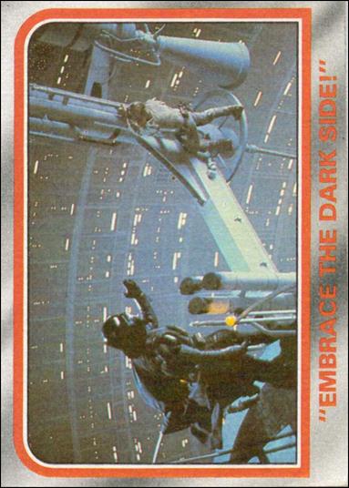 Star Wars: The Empire Strikes Back: Series 1 (Base Set) card 114 "Embrace the Dark Side!"