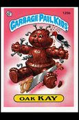Garbage Pail Kids: Series 04 (Base Set) card 125b-B Oak Kay