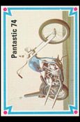 Choppers & Hot Bikes (Base Set) card 31 Pantastic 74