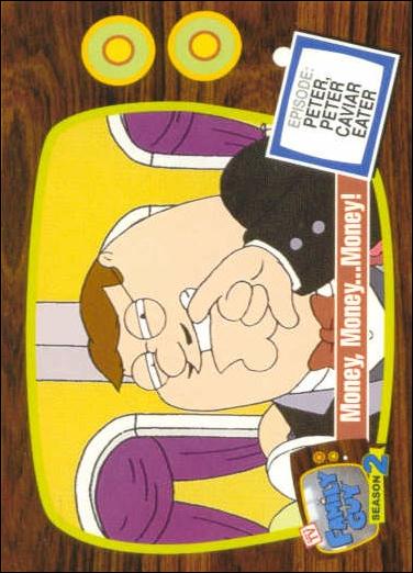 Family Guy Season Two (Base Set) card 19 Money, Money... Money!