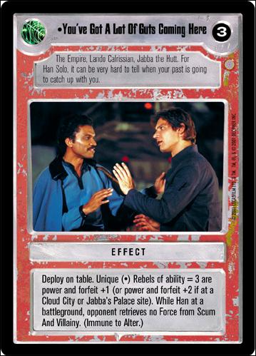 Star Wars: Coruscant Limited (Base Set) card 140 You've Got A Lot Of Guts Coming Here