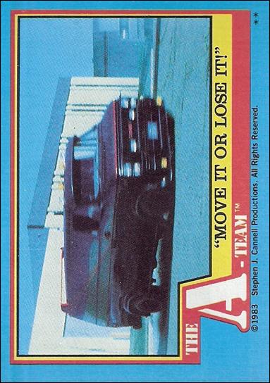 A-Team (Base Set) card 28 "Move it or Lose it!"