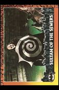Batman Returns (Base Set) card 27 Sultan of the Sewers