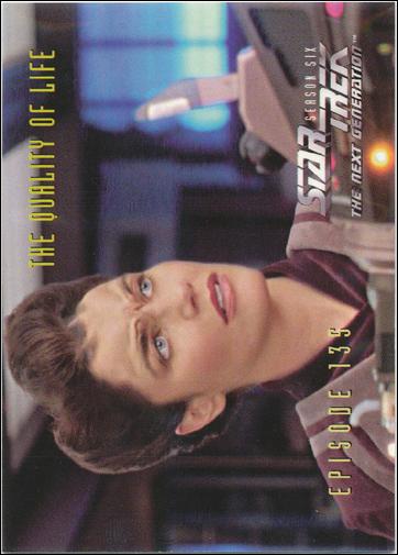 Star Trek: The Next Generation - The Episode Collection Season Six (Base Set) card 563 The Quality of Life, Episode 135B