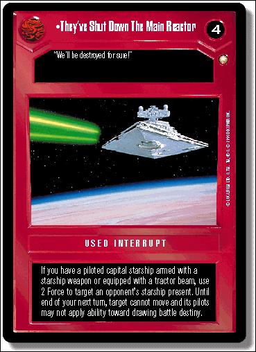 Star Wars: Special Edition Limited (Base Set) card 99 They've Shut Down The Main Reactor