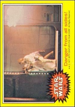 Star Wars: Series 3 (Base Set) card 136 Danger from all sides!
