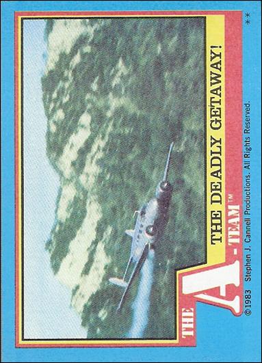 A-Team (Base Set) card 39 The Deadly Getaway!
