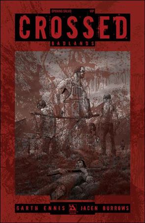 Crossed: Badlands issue Op. Salvo-B New York Comic Con VIP Cover 1/350