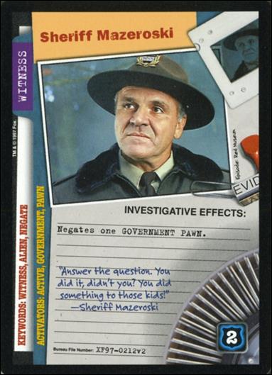 X-Files: The Truth Is Out There (Base Set) card XF97-0212v2 Sheriff Mazeroski