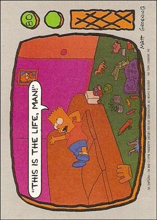 Simpsons: Series 1 (Base Set) card 80 This is the life, man!
