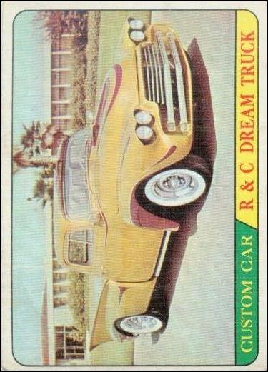 Hot Rods (Base Set) card 19-B R & C Dream Truck  (Yellow Back)