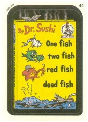 Wacky Packages (Base Set) card 44 One Fish, Two Fish, Red Fish, Dead Fish