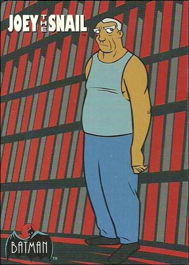 Batman: The Animated Series (Base Set) card 40 Joey the Snail